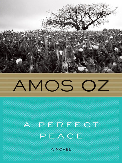 Title details for A Perfect Peace by Amos Oz - Available
